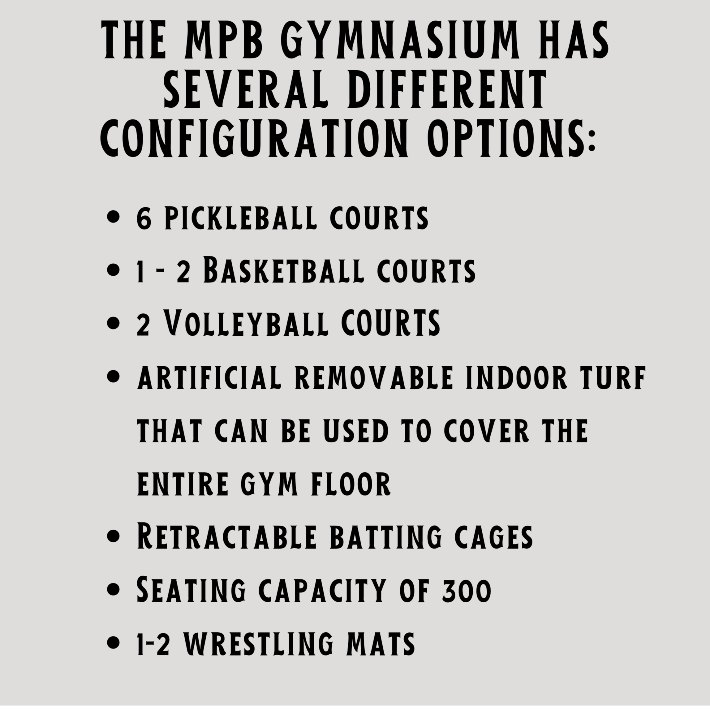 List of MPB  gymnasium amenities