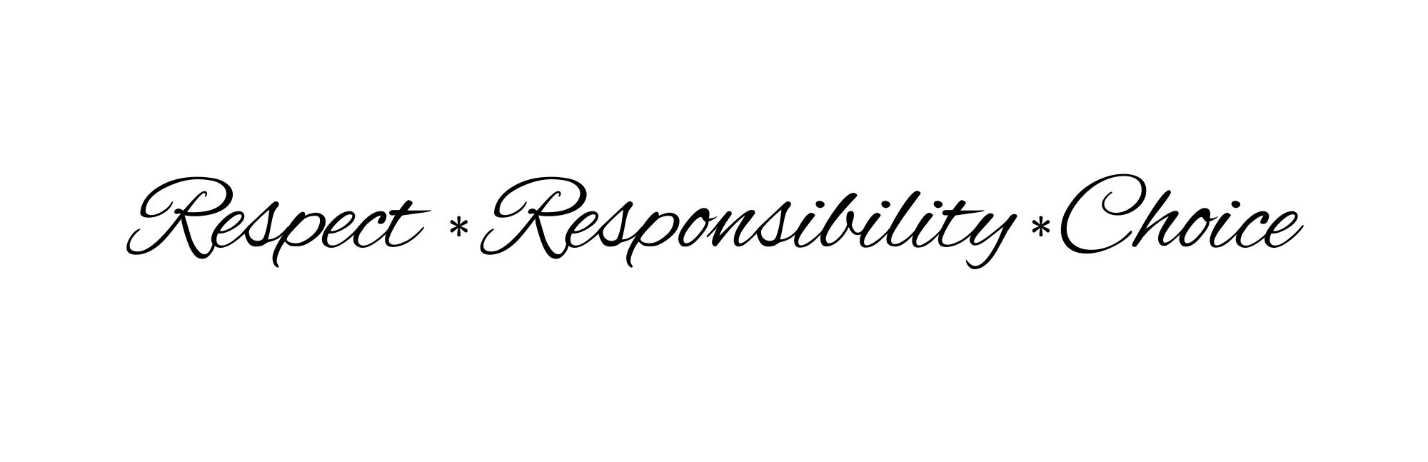 Respect Responsibility Choice