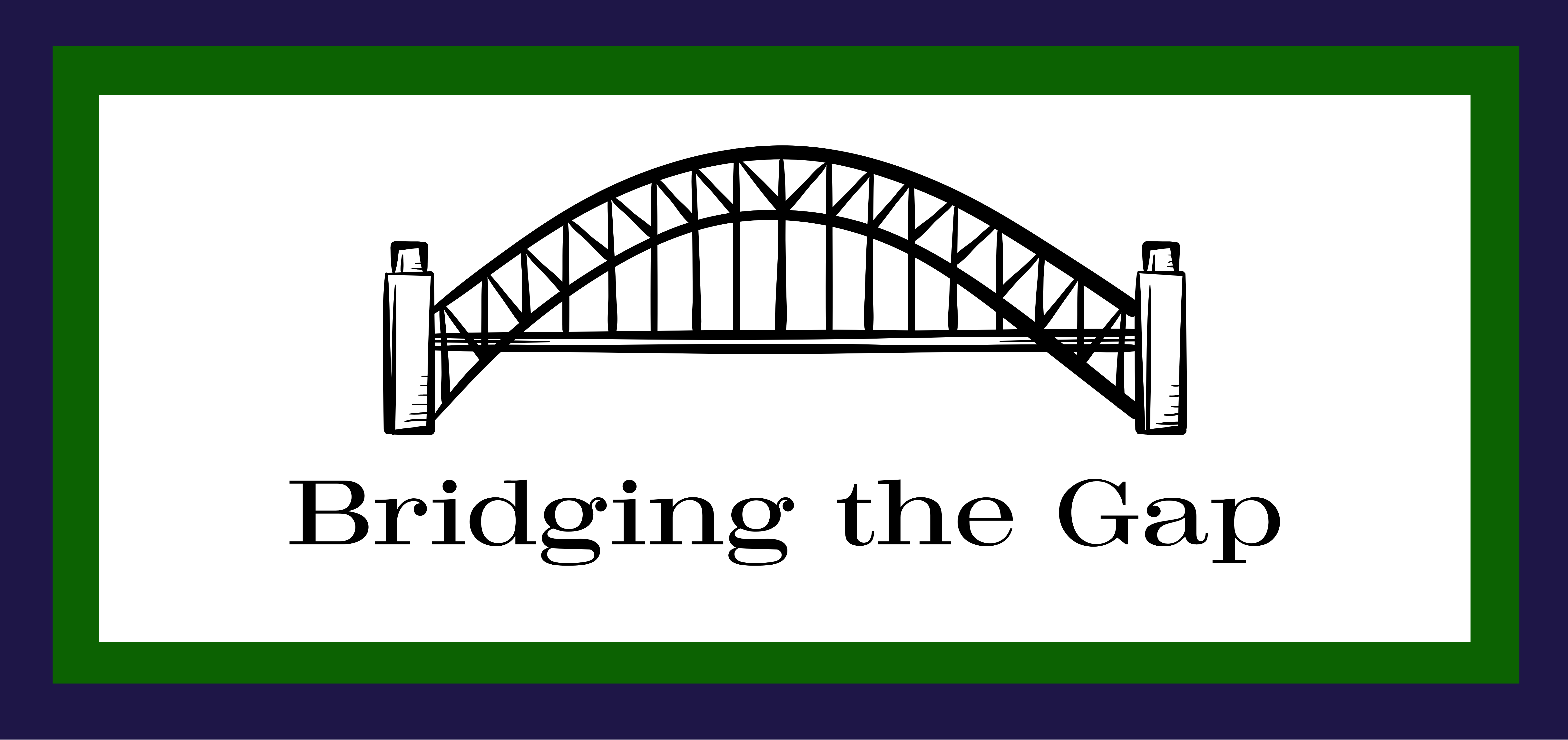 Bridging the Gap