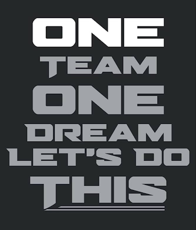 One Team One Dream Let's Do This