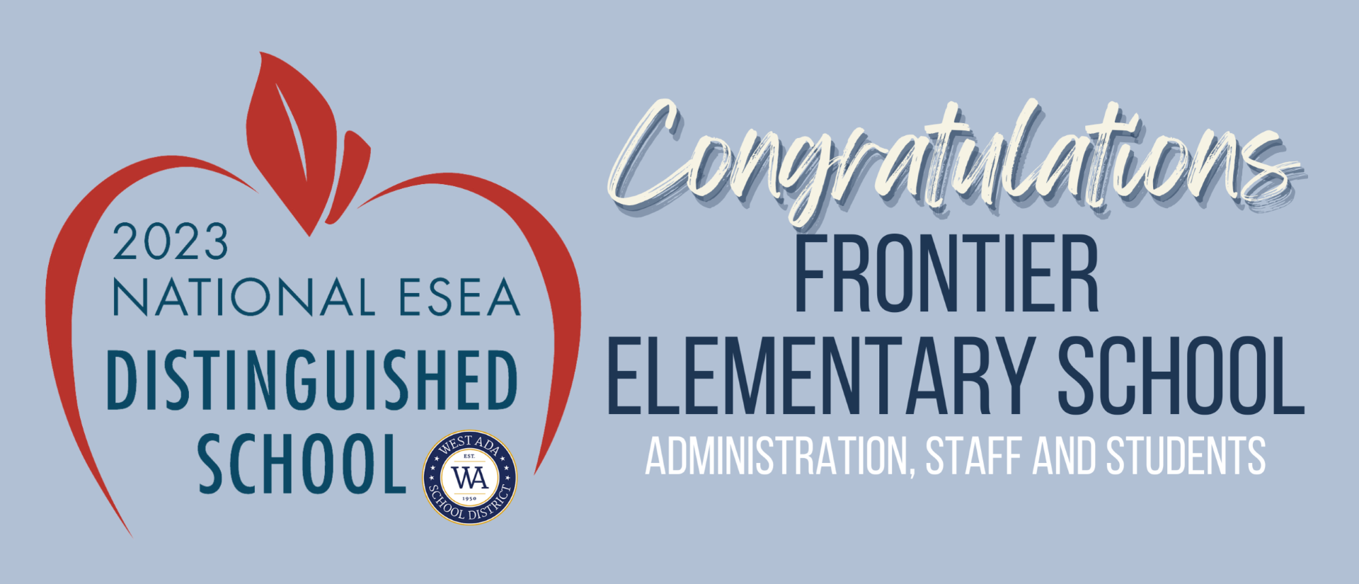 Congratulations Frontier Elementary Administrations, Staff, and Students. 2023 National ESEA Distinguished School