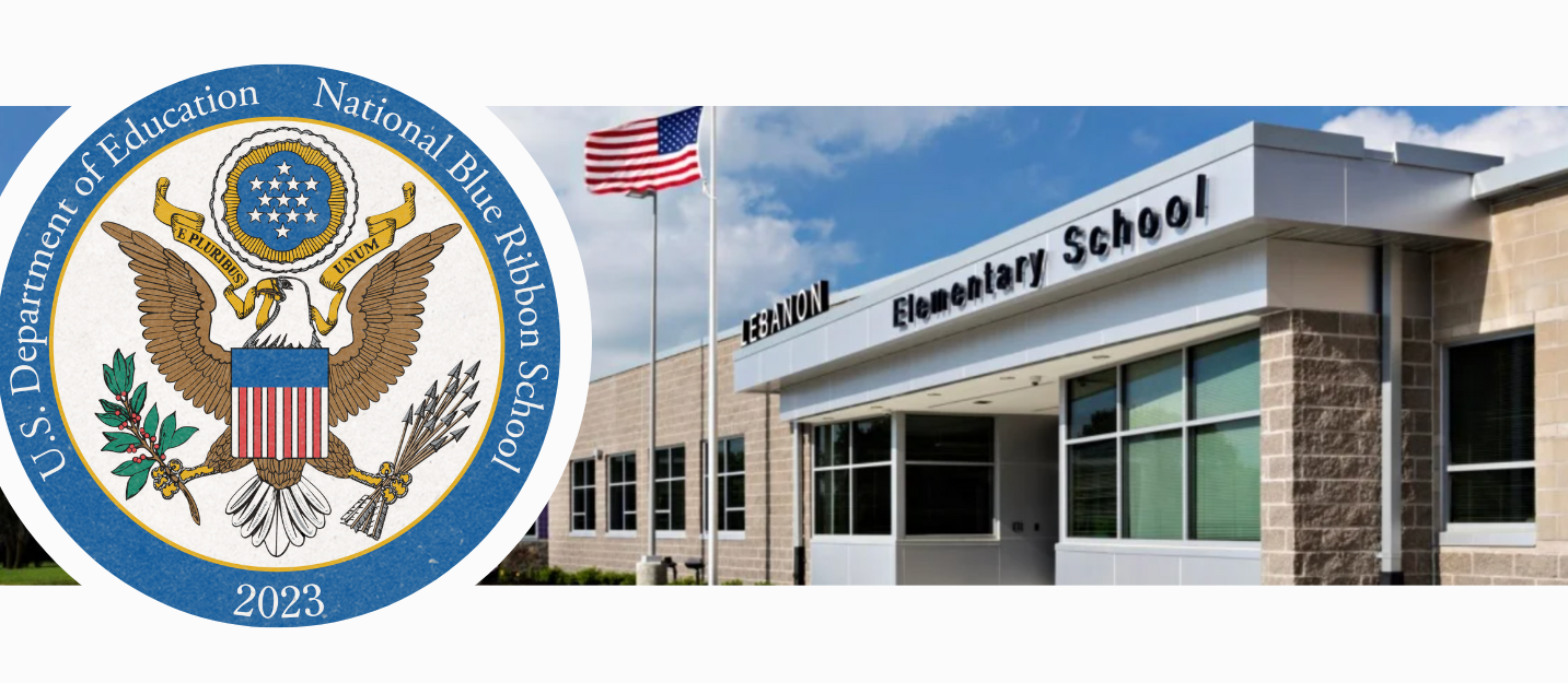 Lebanon Elementary is a National Blue Ribbon School recipient for 2023