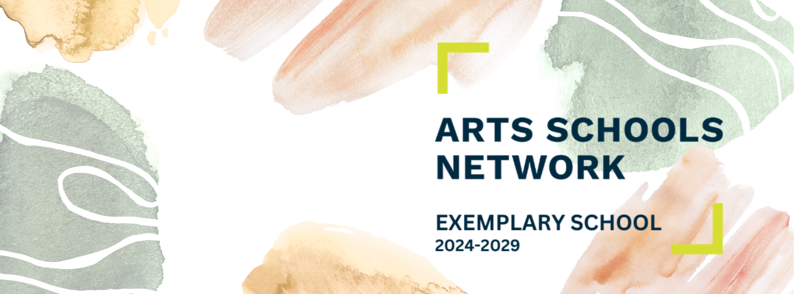 Arts School Network: Exemplary School 2024-2029