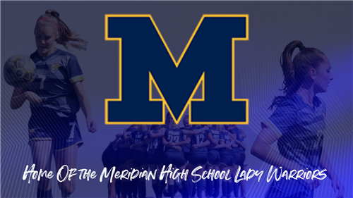 Home of the Meridian High School Lady Warriors