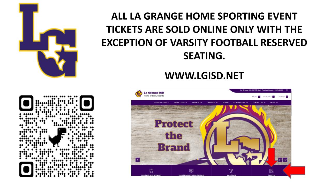 LGISD Home Game Online Tickets are sold online only with the exception of vasity football reserved seating. www.lgisd.net