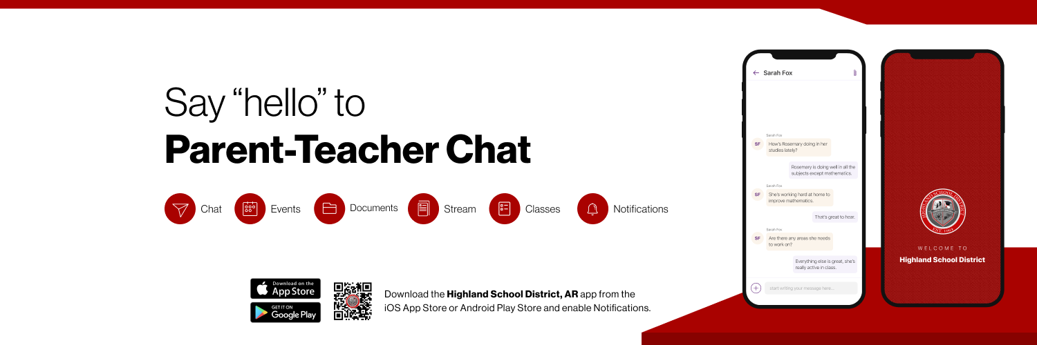 Say hello to Parent-Teacher chat in the new Rooms app. Download the Highland School District app in the Google Play or Apple App store.