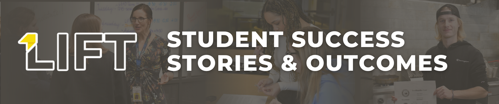 LIFT Student Success Stories & Outcomes