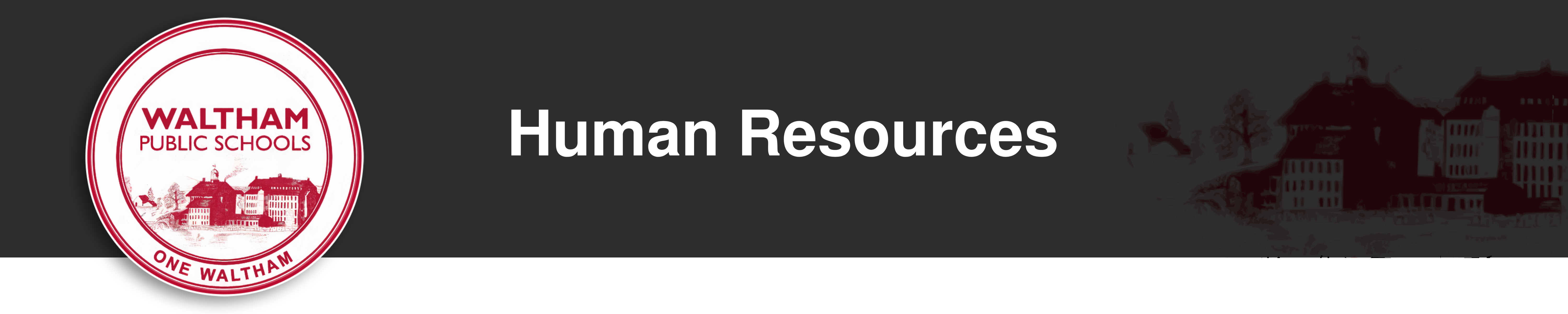 waltham public schools - one waltham (logo) Human Resources