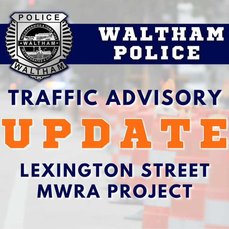 Waltham Police Traffic Advisory Updates