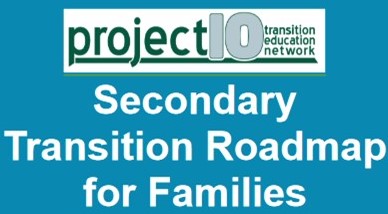 Secondary Transition Roadmaps for Families
