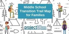 Middle School Transition Map for Families