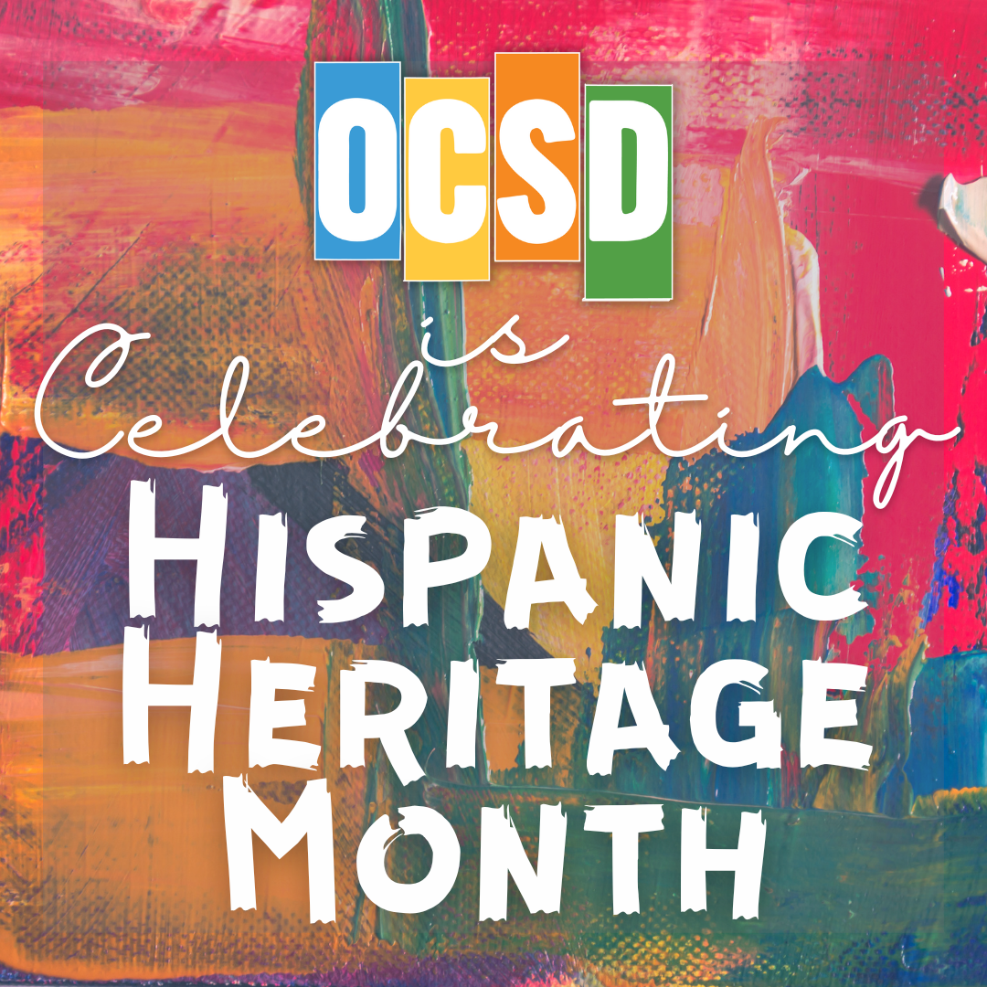 OCSD is Celebrating Hispanic Heritage Month