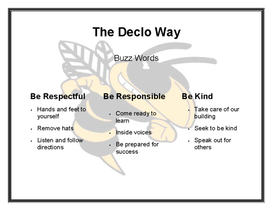The Declo Way Buzz Words Be respectful be responsible be kind