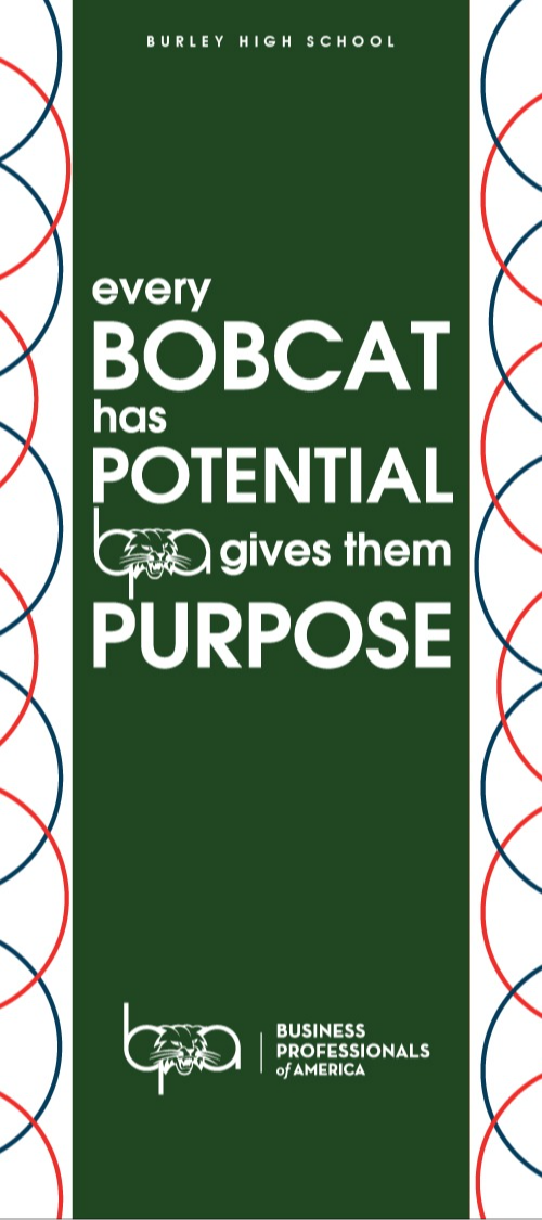 Angel-Macias-BHS BPA Banner Saying "Every Bobcat has Potential, BPA gives them Purpose."