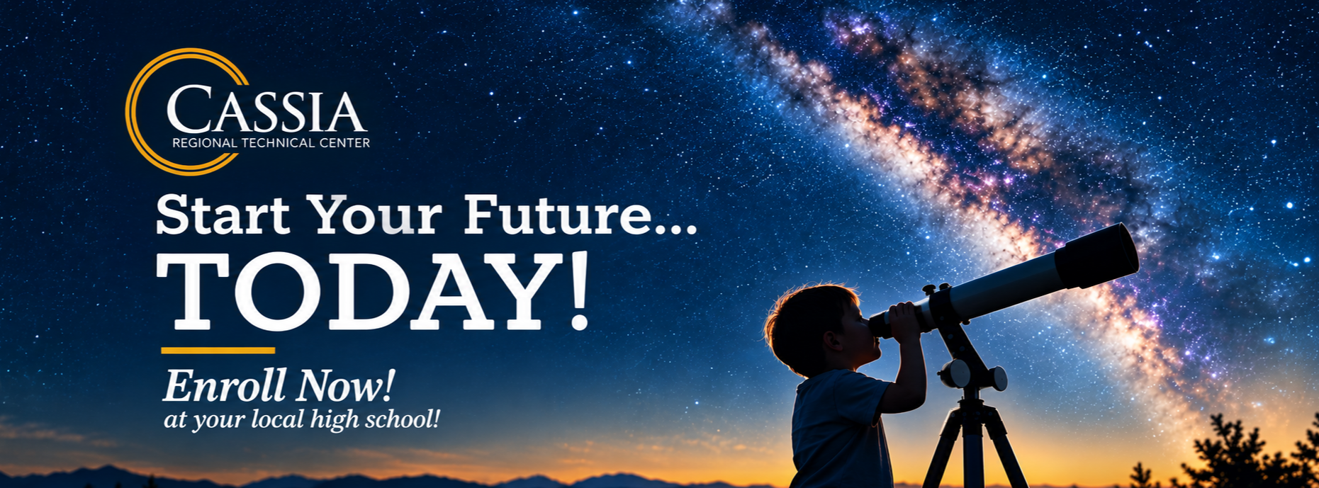 A child gazes at the night sky through a telescope. Text reads "Start Your Future... TODAY!" with the Cassia logo.