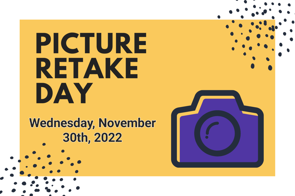 Picture Retake Day Wednesday, November 30th, 2022 