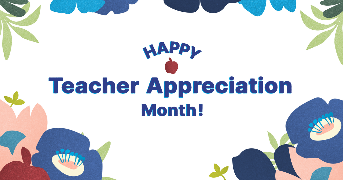 Teacher Appreciation Month