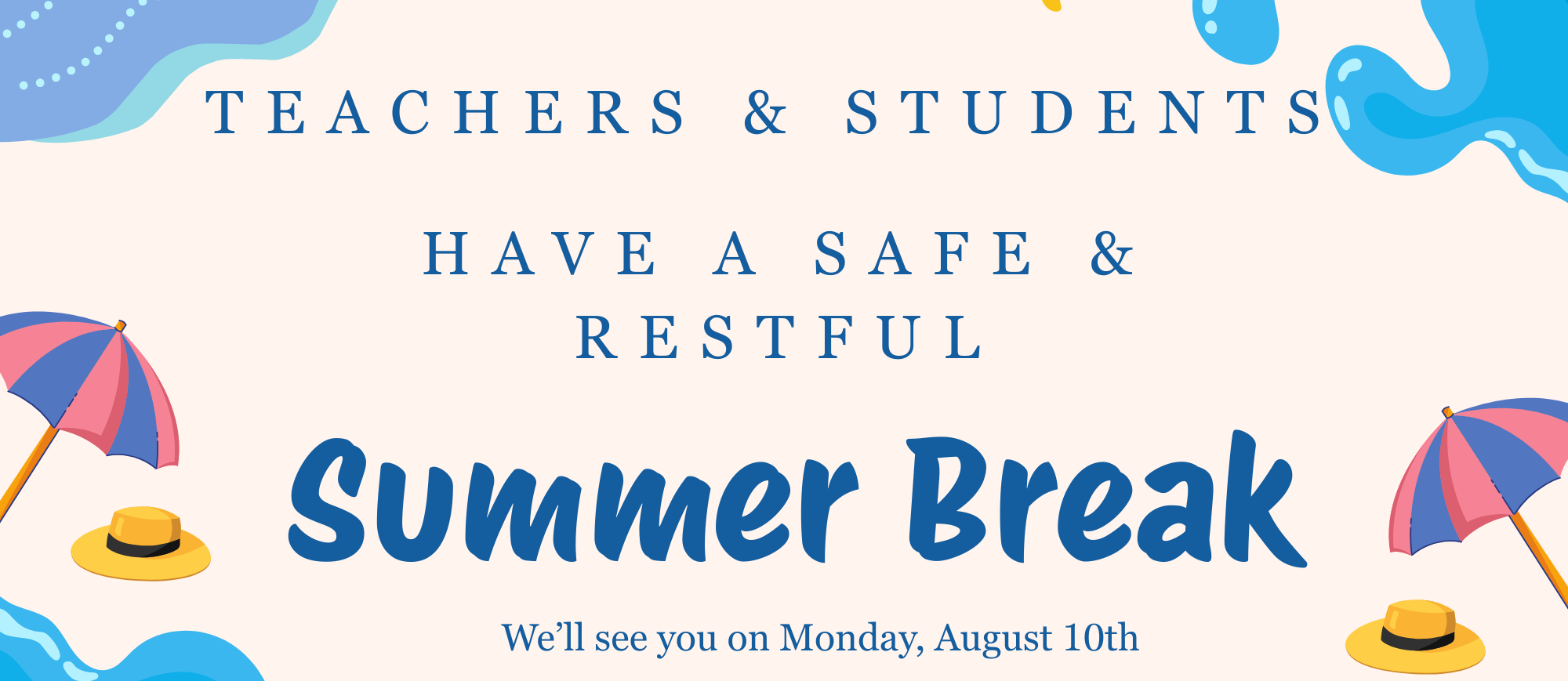Summer Break