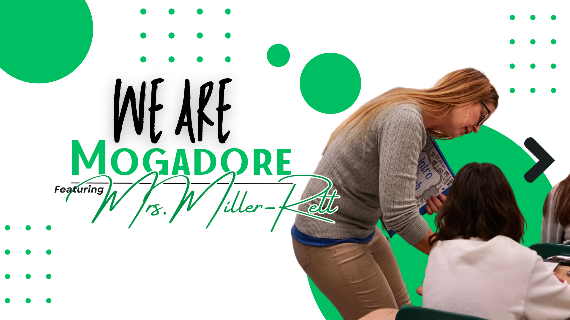 Text: We are Mogadore Mrs. Mill-Rett