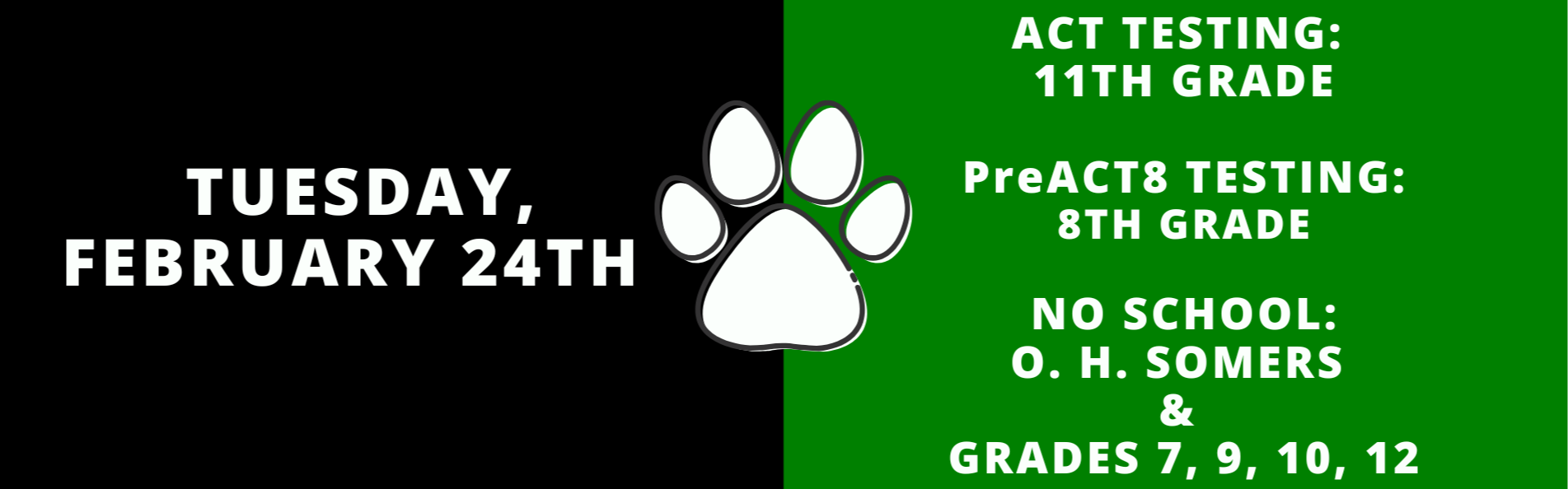 No School Tuesday, February 24. 