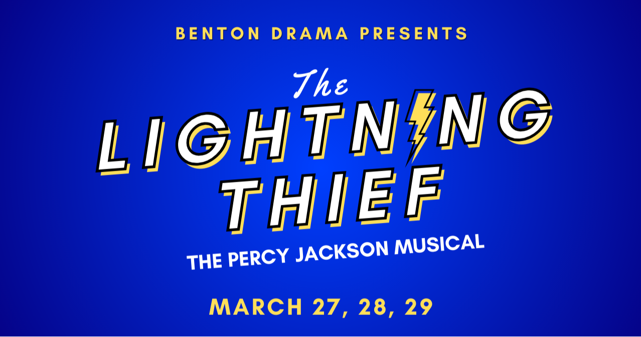 Benton Drama Presents: The Lightning Thief - The Percy Jackson Musical | March 27, 28, &amp; 29