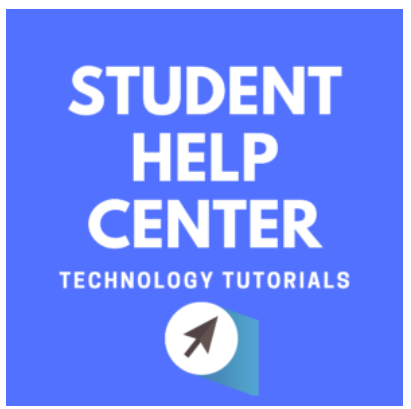 Student Help Center Technology Tutorials