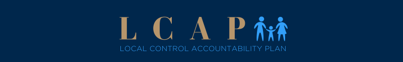 LCAP - Local Control Accountability Plan