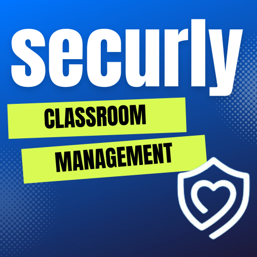 Securly Classroom Managment