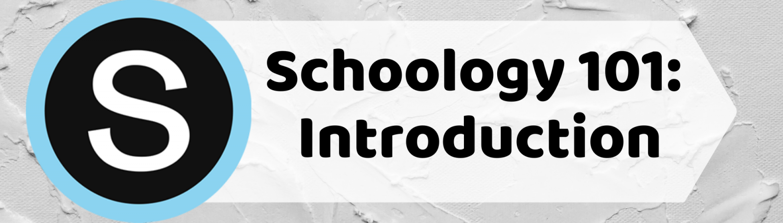 Schoology 101 | Introduction