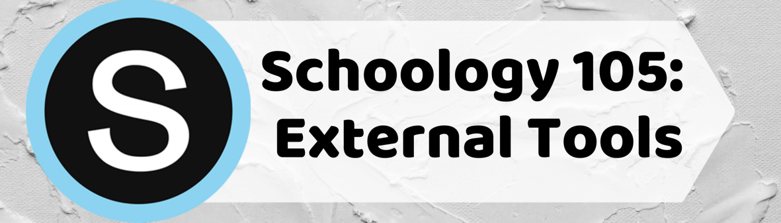 Schoology 105 | External Tools