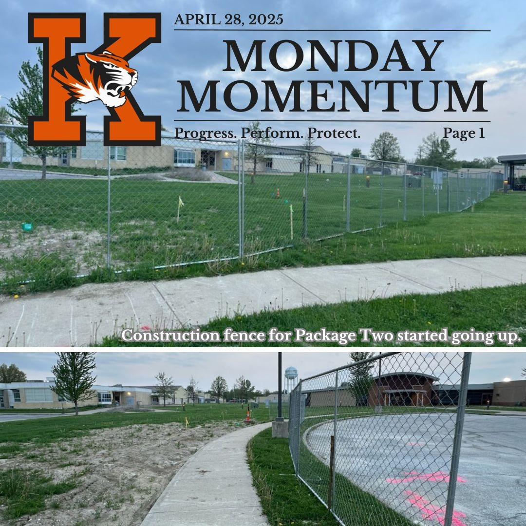 April 28, 2025. Monday Momentum. Progress. Perform. Protect. Page 1. Photos of the construction fence that has been added for phase two.