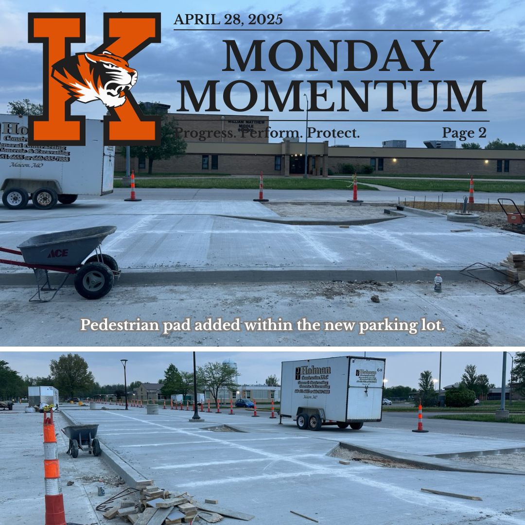 April 28, 2025. Monday Momentum. Progress. Perform. Protect. Page 2. Photos of the sidewalk pad added within the new parking lot.