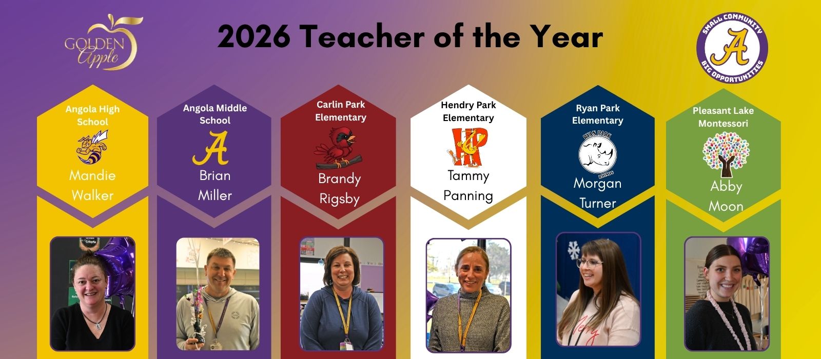 MSDSC Golden Apple Teachers of the Year! Angola High School: Special Education Teacher- Mandie Walker Angola Middle School: 7th Grade Math Teacher - Brian Miller Ryan Park Elementary: 2nd Grade Teacher- Morgan Turner Carlin Park Elementary: 2nd Grade Teacher - Brandy Rigsby Hendry Park Elementary: 5th Grade Teacher- Tamara Panning Pleasant Lake Montesorri: Lower Elementary Teacher- Abby Moon