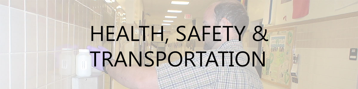 Health, Safety & Transportation