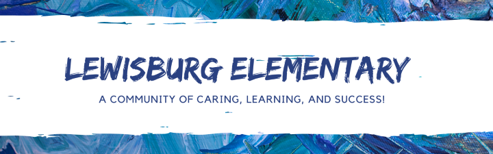 Lewsberg elementary. A community of caring, learning, and success