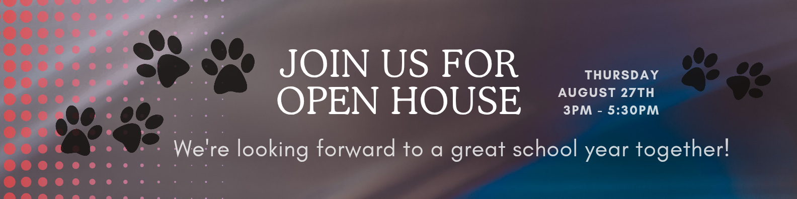 Join us for Open House