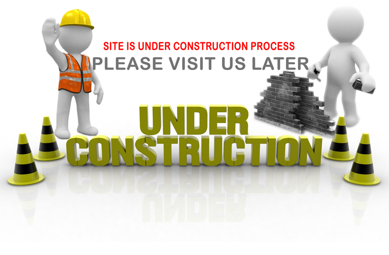 Site is Under Construction Process, Please Visit Us Later, Under Construction