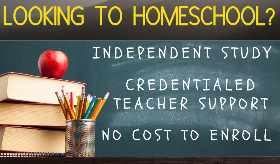 Looking to Homeschool, independent study, credentialed teacher support no cost to enroll
