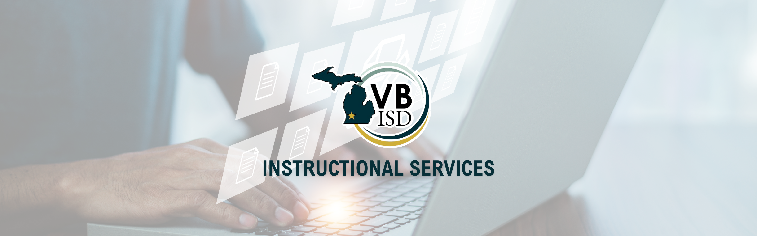 VBISD logo and Instructional Services text over a transprent background image of a computer with documents popping off the screen in a technology way