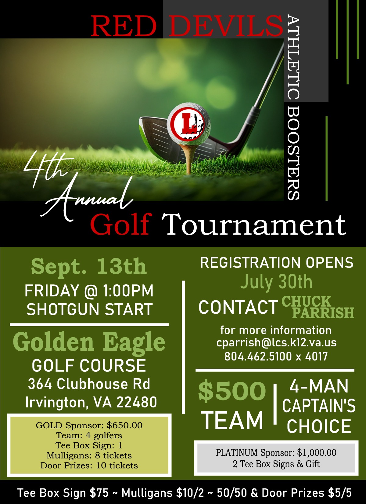 Golf Tournament Information. Contant Chuck Parrish cparrish@lcs.k12.va.us for more information.