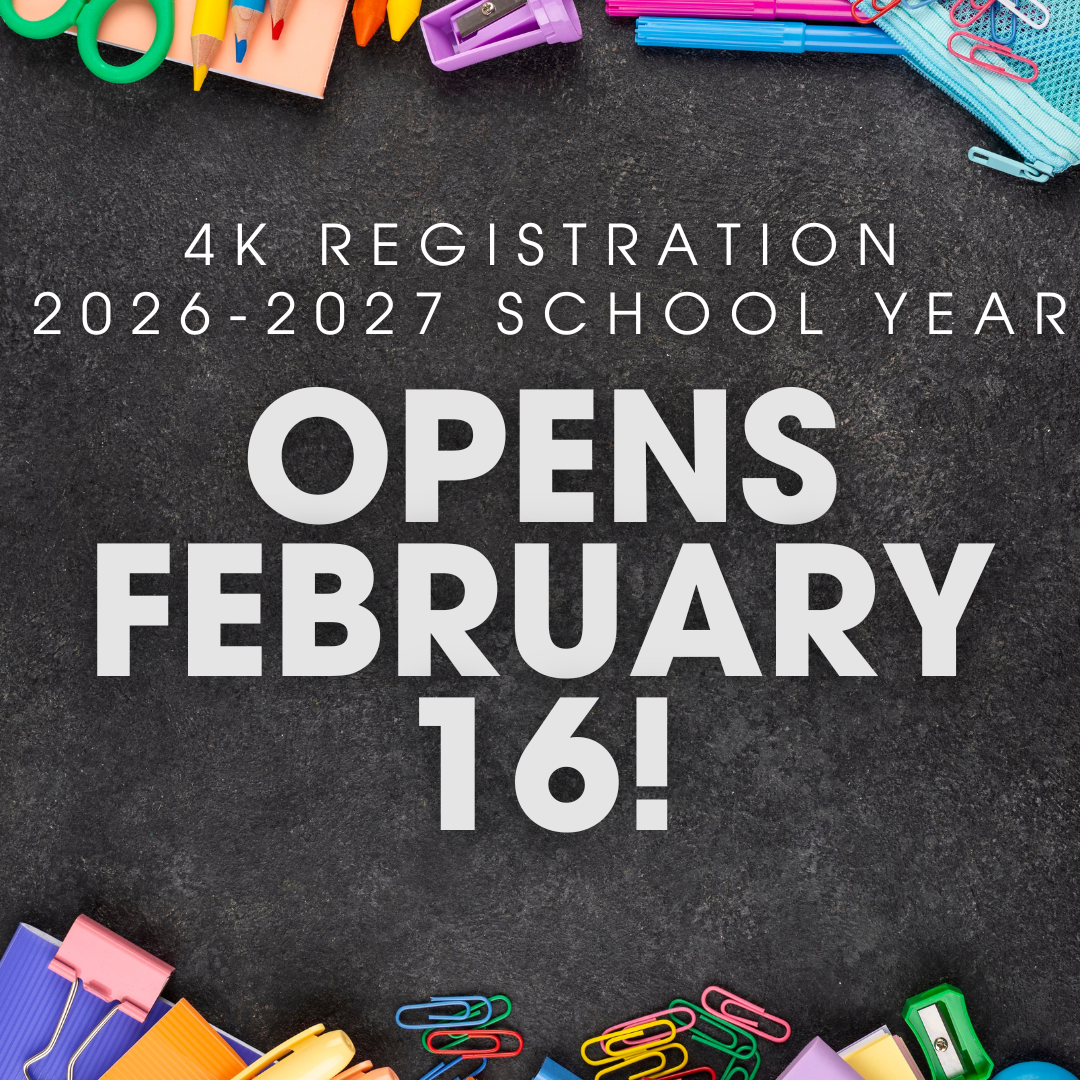 A chalkboard displays colorful school supplies and papers. Text reads "4K Registration 2026-2027 School Year Opens February 16!"