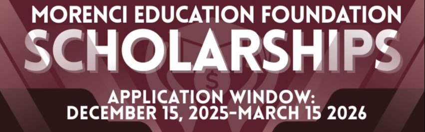 morenci education foundation scholarships application window december 15, 2025-March15-2025