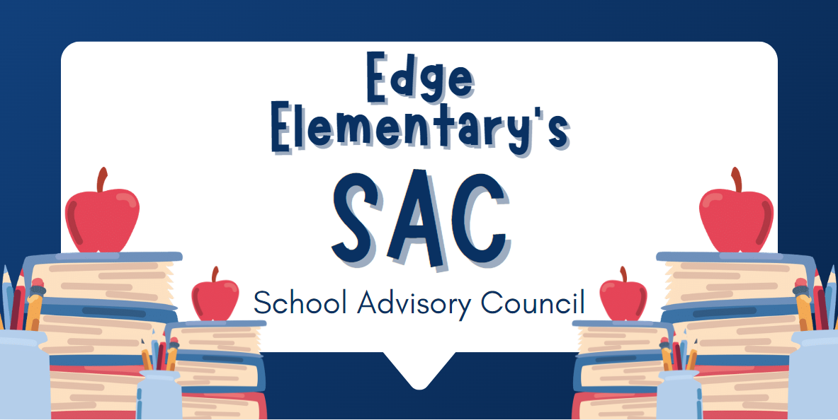 Edge Elementary's SAC, School Advisory Council