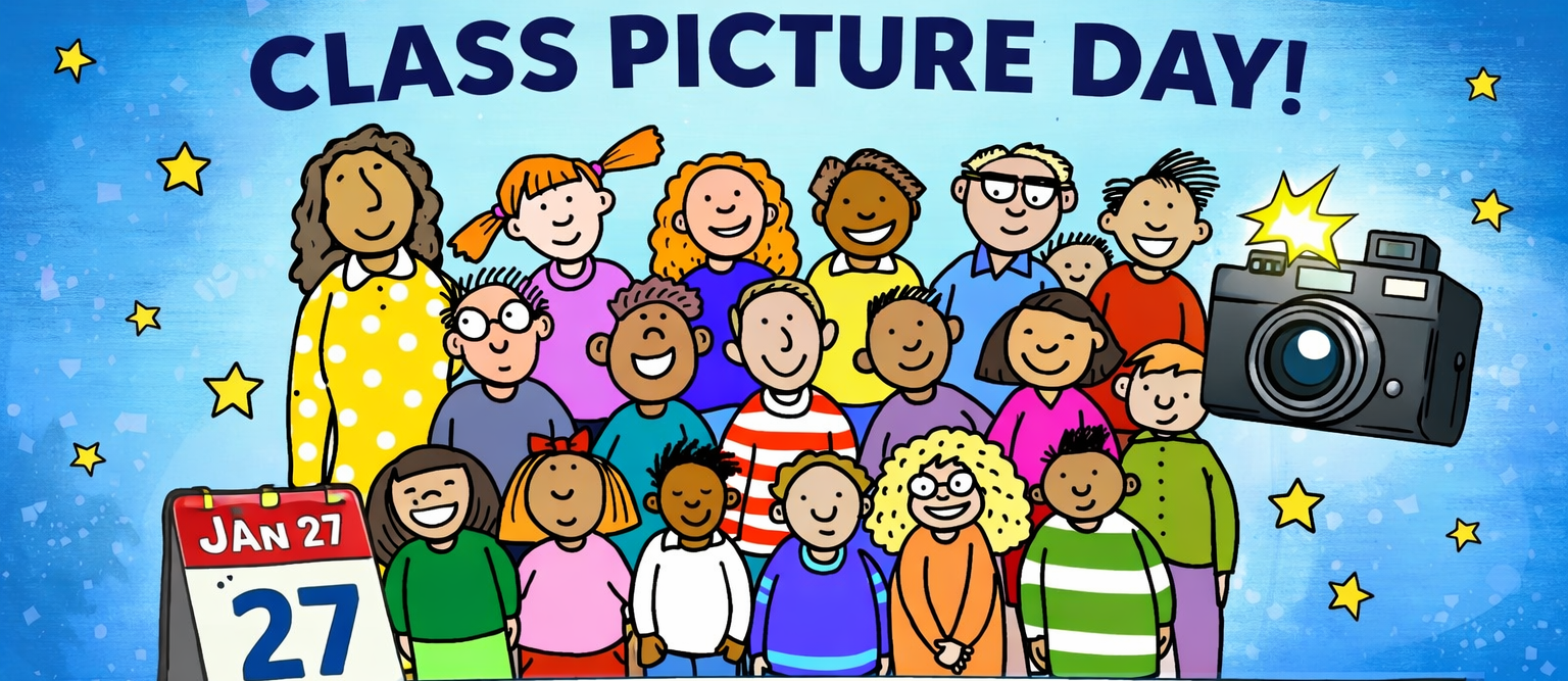Colorful illustration of a diverse group of smiling students and a teacher posing together for a class photo. Text reads: “Class Picture Day!” and “Photos will be taken Tuesday, January 27th!” A calendar icon shows January 27, and a camera graphic appears on the right. Additional text says, “Come prepared and bring your best smile!”