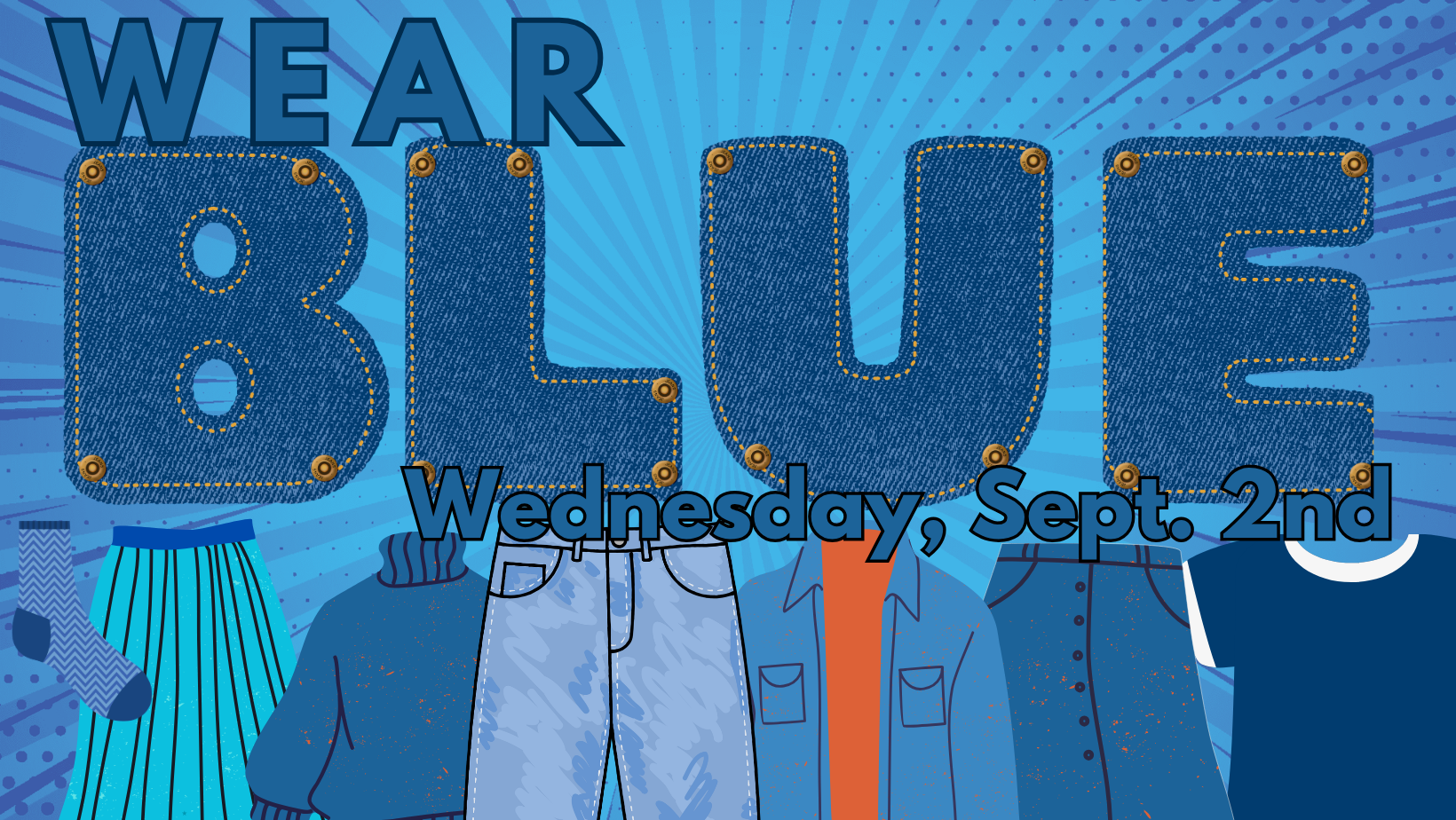 Blue school-themed graphic with large text reading “WEAR BLUE” at the top. Denim-style letters and clothing illustrations fill the design, along with the message “Wednesday, Sept. 2nd.”