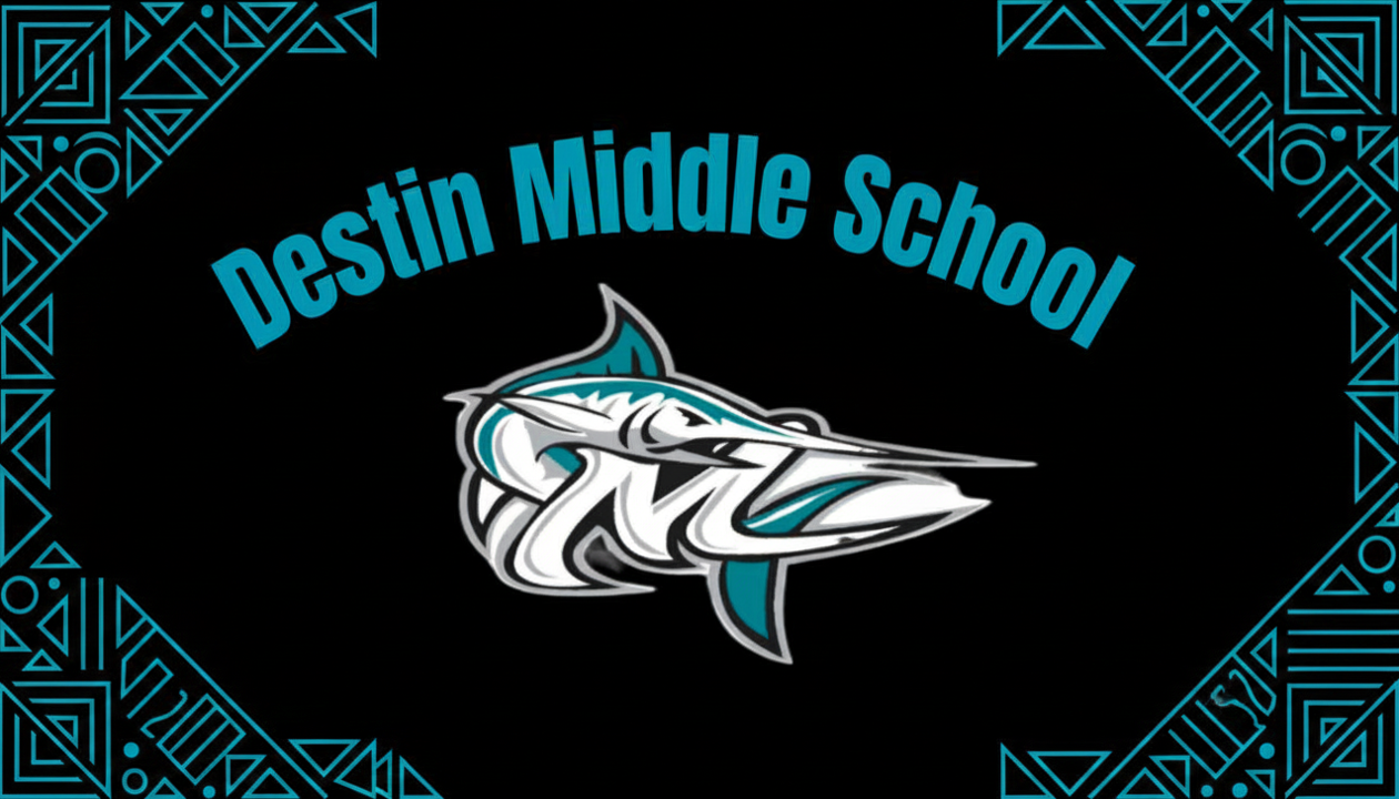 A black background graphic featuring the words “Destin Middle School” in curved teal lettering above a stylized marlin fish logo in white, teal, and gray. The image is framed by teal geometric corner patterns with triangles and lines.
