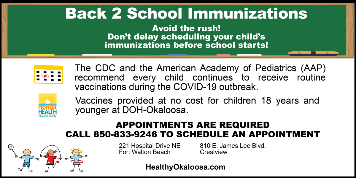 Back to school immunizations. Vaccinations provided at no cost for children 18 years and younger at DOH-Okaloosa. Appointments are required Call 850-833-9246 to schedule an appointment.  HealthOkaloosa.com