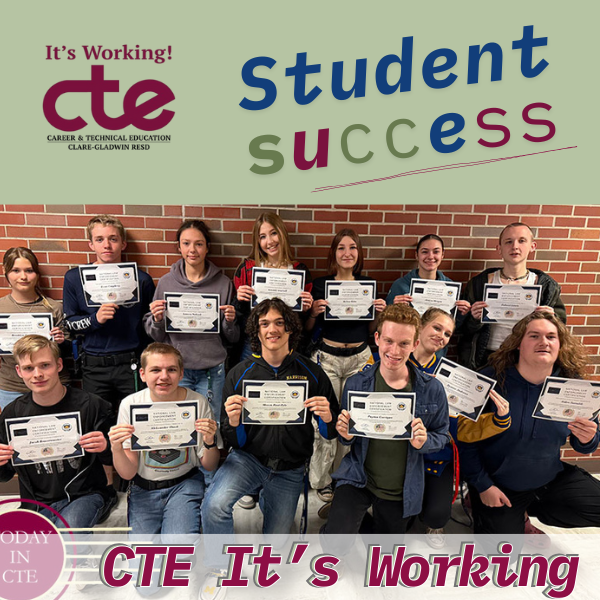 CTE Student Success through receiving certifications.