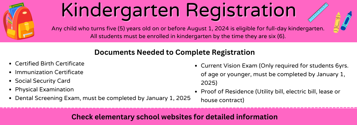 Kindergarten Registration Information-  Check school websites for detailed information