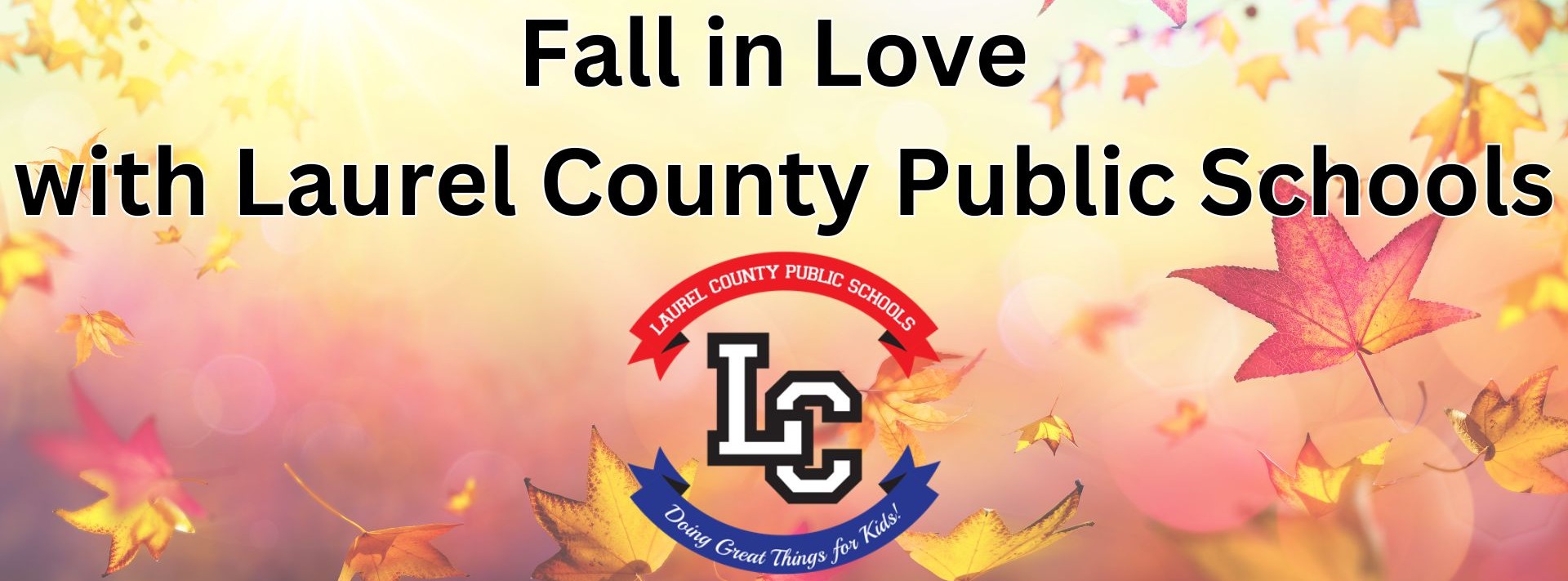 Fall in Love with Laurel County Public Schools